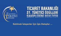 Ticaret Bakanlığı Tüketici Ödülleri İçin Tarih Belli Oldu