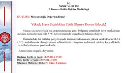 Niğde Valiliği'nden yüksek sıcaklık uyarısı