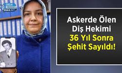 Vefatından 36 yıl sonra şehit sayıldı