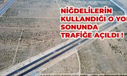 Niğdelilerin kullandığı o yol sonunda trafiğe açıldı !