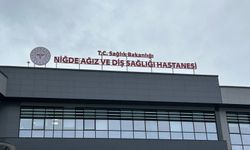 Niğde Ağız ve Diş Sağlığı Hastanesi hizmete başladı