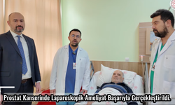 Niğde’de prostat kanserinde bir ilk
