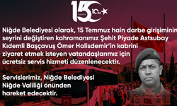 Niğde Belediyesi’nden Şehit Halisdemir’in kabrine ücretsiz servis