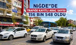 Niğde'de trafiğe kayıtlı araç sayısı 156 bin 548 oldu