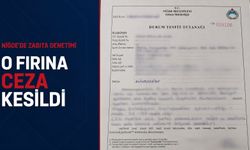 Niğde’de o fırına ceza kesildi!