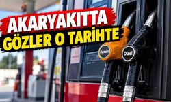 Akaryakıt fiyatlarında gözler o tarihte