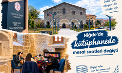 Niğde’de kütüphanede mesai saatleri değişti