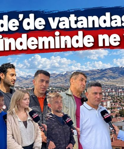 Niğde’de vatandaşların gündeminde ne var?