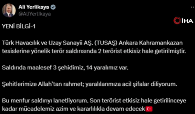 Saldırının Detaylarını Bakan Yerlikaya açıkladı: "3 şehidimiz, 14 yaralımız var"