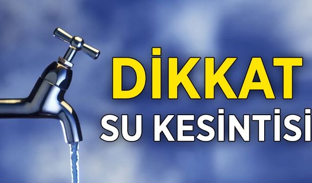 Dikkat ! Niğde’de Genel Su kesintisi