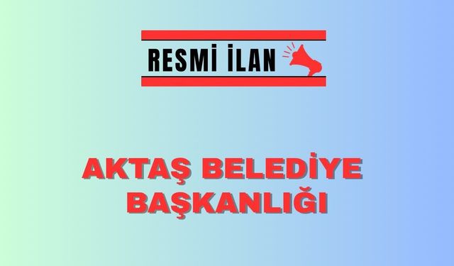 AKTAŞ BELEDİYE BAŞKANLIĞI 9 ADET DÜKKAN YAPTIRACAK