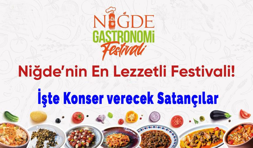 Gastronomi Festivali için Niğde’ye ünlü akını