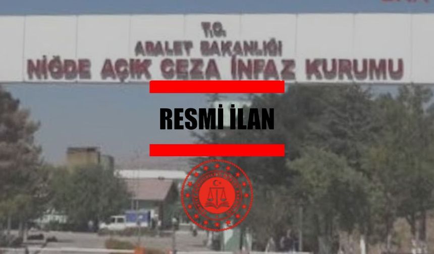 NİĞDE AÇIK CEZAEVİ PERSONEL SERVİS HİZMETİ ALIMI İLANI