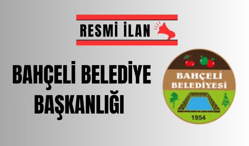 BAHÇELİ BELEDİYESİ YOL VE KALDIRIM MALZEMELERİ SATIN ALACAK