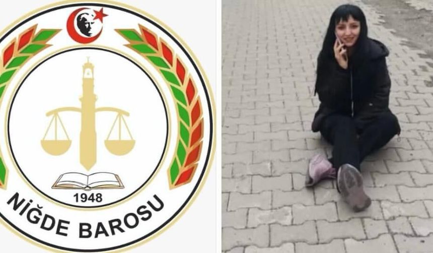 Niğde Barosu'ndan kadın ci*nayetine sert tepki