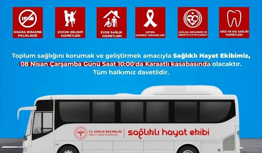 Mobil sağlık hizmeti Karaatlı’ya gidecek!