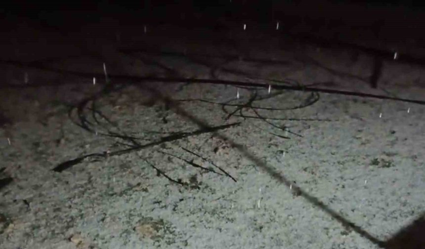 Dolu yağışı etkili oldu