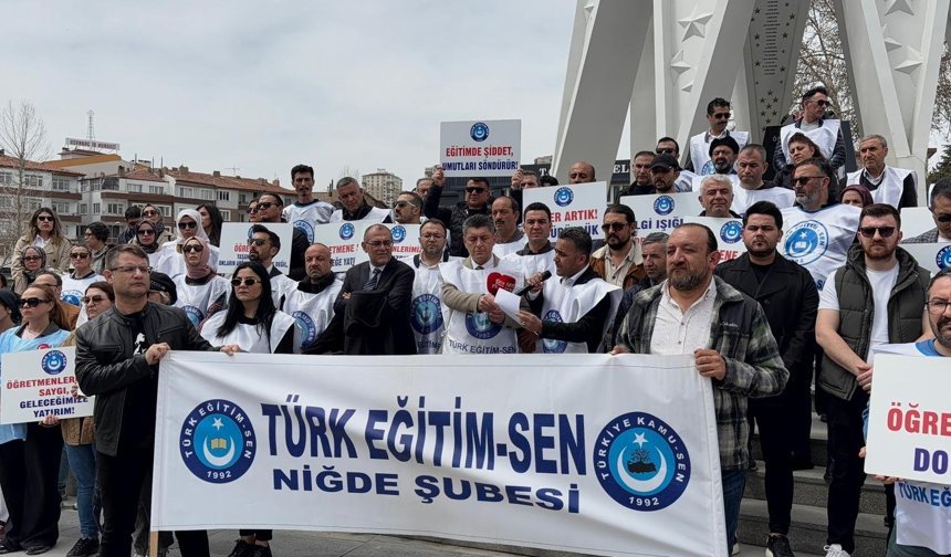 Niğde Türk Eğitim-Sen’den eğitimde şiddete tepki