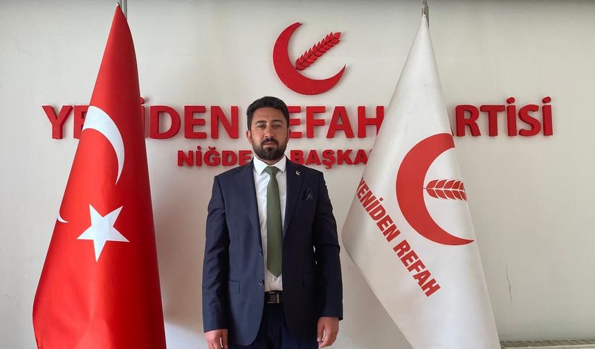 Yeniden Refah Partisi Niğde İl Başkanı Taner Gümüş’ten Kurban Bayramı Mesajı