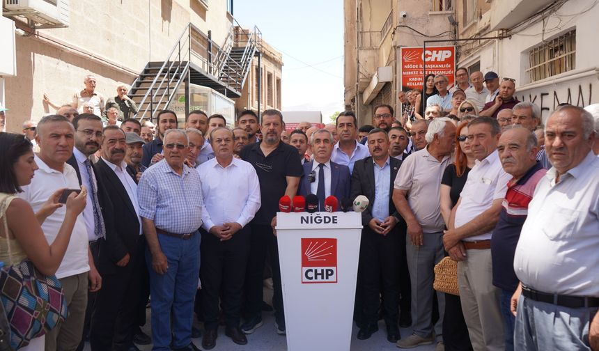 Niğdeli CHP'lilerden sert tepki: "Bu kararı tanımıyoruz"