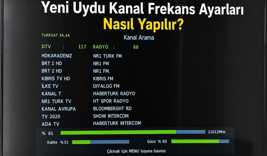Yeni uydu kanal frekans ayarları nasıl yapılır?