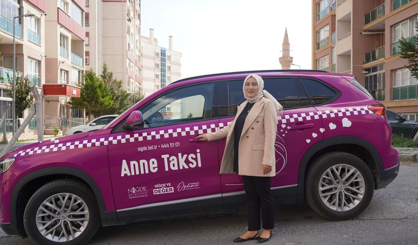 Niğde’de annelerin güvenli yol arkadaşı: Anne Taksi