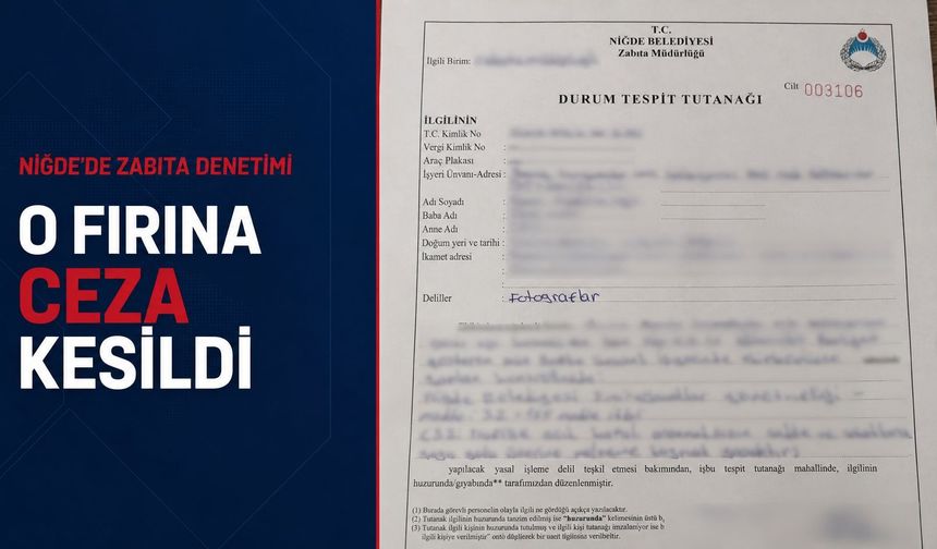 Niğde’de o fırına ceza kesildi!
