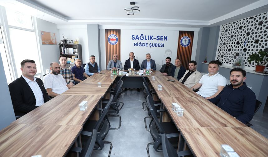 Sağlık-Sen Genel Başkanı Doğan Niğde teşkilatıyla buluştu
