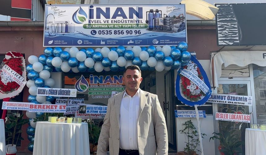 İnan Su Arıtma Sistemleri Bor’da kapılarını açtı