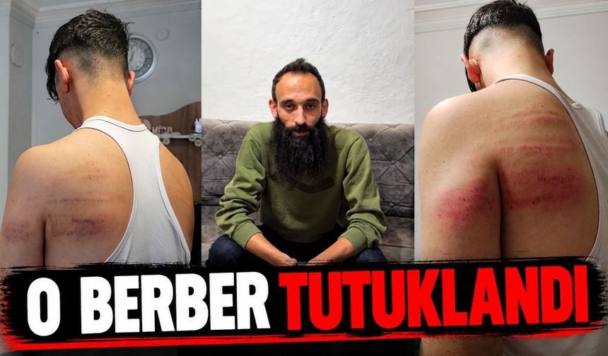 Niğde’de 15 yaşındaki çırağı darp eden berber tutuklandı