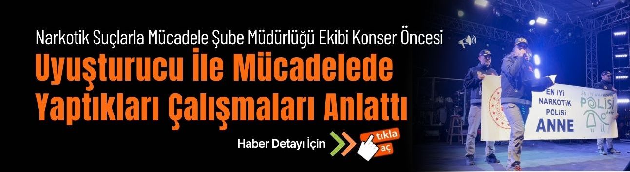 Niğde Narkotik Polisleri Uyuşturucu İle Mücadeleyi Anlattılar